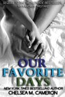 Our Favorite Days - Chelsea M Cameron - 9781533124432