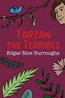 Tarzan the Terrible - Edgar Rice Burroughs - 9781533125620