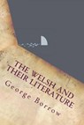 The Welsh and Their Literature - BORROW,  George - 9781533296429