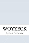 Woyzeck - BUCHNER,  Georg - 9781533299543