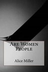 Are Women People - MILLER,  Alice Duer - 9781533303646