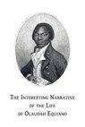The Interesting Narrative of the Life of Olaudah Equiano: Or, Gustavus Vassa, the African, Written by Himself - Olaudah Equiano - 9781533326256