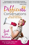 Difficult Conversations Just for Women - SANTIAGO,  Sofia ; Harrison, Susan - 9781533546982
