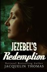 Jezebel's Redemption - Jacquelin Thomas - 9781533558640