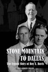 Stone Mountain to Dallas: The Untold Story of Roy Elonza Davis - John Andrew Collins - 9781533587435