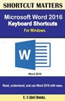 Microsoft Word 2016 Keyboard Shortcuts For Windows - U. C. Books - 9781533598806