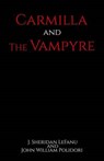 Carmilla and The Vampyre - POLIDORI,  John William - 9781533645968