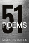 51 Poems - Marcus Bales - 9781533716422