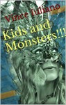 Kids and Monsters! - Vince Iuliano ; Don Gumball - 9781533791924