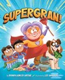 Supergran! - Rhonda Gowler Greene - 9781534111776