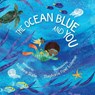 The Ocean Blue and You - Suzanne Slade - 9781534112797