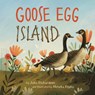 Goose Egg Island - Julia Richardson - 9781534113183