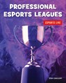 Professional Esports Leagues - Josh Gregory - 9781534168855