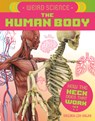 Weird Science: The Human Body - Virginia Loh-Hagan - 9781534188983