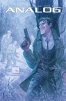 Analog: A Cyber-Dystopian Noir Volume 1: Death by Algorithm - Gerry Duggan - 9781534308381