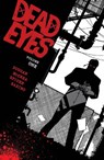 Dead Eyes Volume 1 - Gerry Duggan - 9781534315655