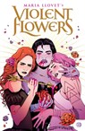 Violent Flowers - Maria Llovet - 9781534331709