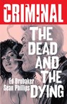 Criminal Volume 3: The Dead and The Dying (New Edition) - Ed Brubaker - 9781534341869