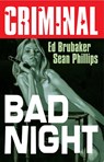 Criminal Volume 4: Bad Night (New Edition) - Ed Brubaker - 9781534374003