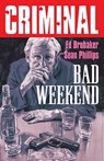 Criminal Volume 9: Bad Weekend (New Edition) - Ed Brubaker - 9781534375178