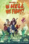 In Hell We Fight! Volume 1: A Snowball's Chance - John Layman - 9781534398535