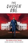 The Chosen One: The American Jesus Trilogy - Mark Millar - 9781534399167