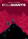 I Kill Giants Fifteenth Anniversary Edition - Joe Kelly - 9781534399495