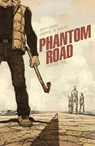 Phantom Road Volume 1 - Jeff Lemire - 9781534399792