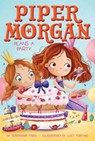 Piper Morgan Plans a Party - Stephanie Faris - 9781534403871