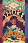 Smoke and Mirrors - K. D. Halbrook - 9781534405066