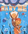 Baby Be - Alison McGhee - 9781534405394