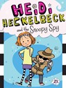 Heidi Heckelbeck and the Snoopy Spy - Wanda Coven - 9781534411104
