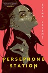 Persephone Station - Stina Leicht - 9781534414594