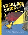 Sherlock Chick and the Case of the Night Noises - Robert Quackenbush - 9781534415256