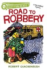 Road to Robbery: A Quix Book - Robert Quackenbush - 9781534415713