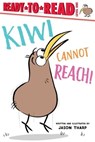 Kiwi Cannot Reach! - Jason Tharp - 9781534425132