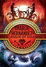 Charlie Hernández & the League of Shadows - Ryan Calejo - 9781534426580