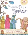 The Legend of Old Befana: An Italian Christmas Story - Tomie dePaola - 9781534430112