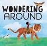 Wondering Around - Meg Fleming - 9781534449367