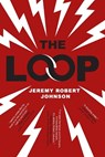 Loop - Jeremy Robert Johnson - 9781534454309