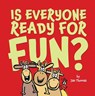 Is Everyone Ready for Fun?: Classroom Edition - Jan Thomas - 9781534459861