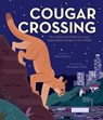 Cougar Crossing - Meeg Pincus - 9781534461864