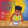 Abdul's Story - Jamilah Thompkins-Bigelow - 9781534462984