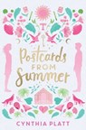Postcards from Summer - Cynthia Platt - 9781534474420
