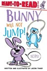 Bunny Will Not Jump! - Jason Tharp - 9781534483040
