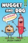 All Ketchup, No Mustard! - Jason Tharp - 9781534484627