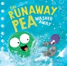 The Runaway Pea Washed Away - Kjartan Poskitt - 9781534490161