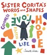 Sister Corita's Words and Shapes - Jeanette Winter - 9781534496019