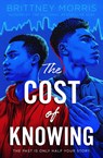 Cost of Knowing - Brittney Morris - 9781534496439