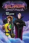 Hotel Transylvania Transformania Movie Novelization - Patty Michaels - 9781534496804
